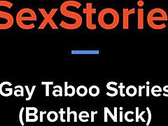 so, ever heard those wild gay taboo stories about nick and his college blowjob adventures?